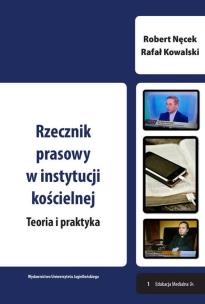 Okładka książki Rzecznik prasowy w instytucji kościelnej Teoria i praktyka