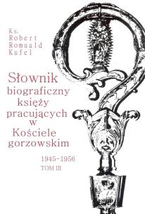 Okładka książki Słownik biograficzny księży pracujących.. T.3