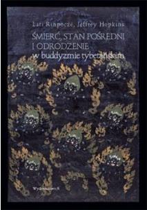 Okładka książki Śmierć, stan pośredni i odrodzenie w buddyzmie...