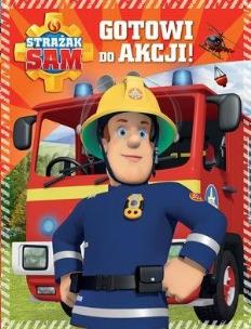 Okładka książki Strażak Sam. Gotowi do akcji!