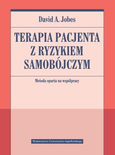 Okładka książki Terapia pacjenta z ryzykiem samobójczym Metoda oparta na współpracy