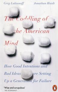 Okładka książki The Coddling of the American Mind