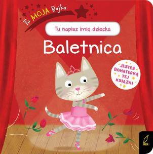 Okładka książki To moja bajka. Baletnica