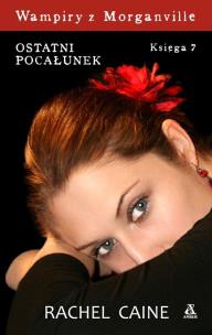 Okładka książki Wampiry z Morganville 7 - Ostatni pocałunek