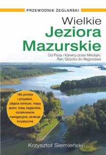 Okładka książki Wielkie Jeziora Mazurskie. Przewodnik żeglarski