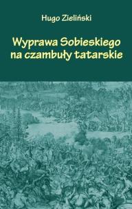 Okładka książki Wyprawa Sobieskiego na czambuły tatarskie