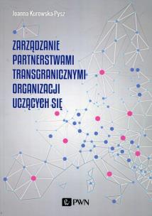 Okładka książki Zarządzanie partnerstwami transgranicznymi organizacji uczących się