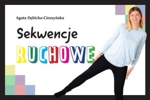Zestaw. Sekwencje ruchowe. Autor: Agata Dębicka-Cieszyńska. Multiszop.pl Okładka książki Zestaw. Sekwencje ruchowe