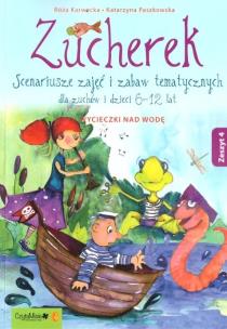 Okładka książki Zucherek z.4 Wycieczki nd wodę. Scenariusze.. w.2