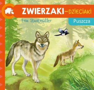 Okładka książki Zwierzaki-Dzieciaki Puszcza