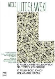 Okładka książki 10 polskich pieśni ludowych na tematy żołnierskie