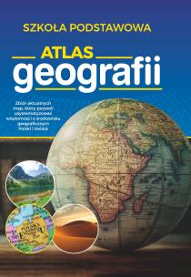 Okładka książki ATLAS GEOGRAFII SZKOŁA PODSTAWOWA