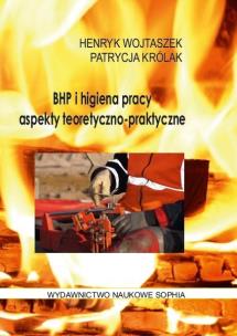 Okładka książki Bhp i higiena pracy.Aspekty teoretyczne-praktyczne