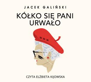 Okładka książki CD MP3 KÓŁKO SIĘ PANI URWAŁO
