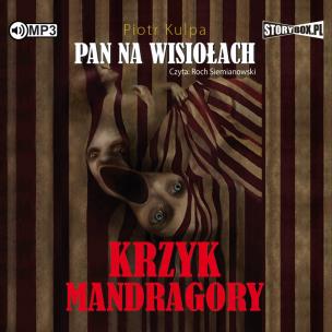 Okładka książki CD MP3 KRZYK MANDRAGORY PAN NA WISIOŁACH TOM 2 WYD. 2