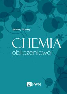 CHEMIA OBLICZENIOWA. Autor: JEREMY HARVEY. Multiszop.pl Okładka książki CHEMIA OBLICZENIOWA