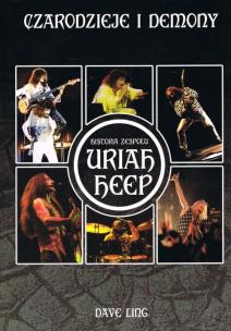 Okładka książki CZARODZIEJE I DEMONY HISTORIA ZESPOŁU URIAH HEEP