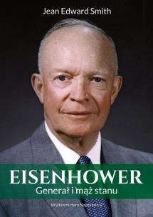 Okładka książki Eisenhower. Generał i mąż stanu