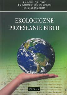 Okładka książki Ekologiczne przesłanie Biblii