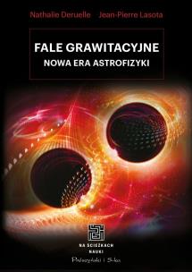 Okładka książki Fale grawitacyjne. Nowa era astrofizyki