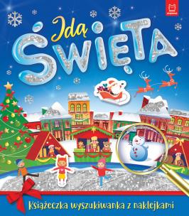 Okładka książki IDĄ ŚWIĘTA KSIĄŻECZKA WYSZUKIWANKA Z NAKLEJKAMI