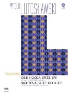 Okładka książki Idzie nocka. Śpijże, śpij PWM