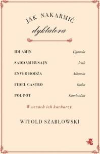 Okładka książki Jak nakarmić dyktatora