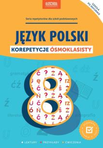 Okładka książki Język polski. Korepetycje ósmoklasisty