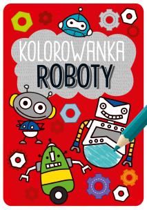 Okładka książki KOLOROWANKA ROBOTY KAPITAN NAUKA