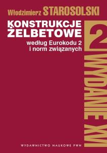 Okładka książki KONSTRUKCJE ŻELBETOWE WEDŁUG EUROKODU 2 I NORM ZWIĄZANYCH TOM 2 WYD. 2019