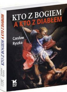Okładka książki Kto z Bogiem a kto z Diabłem