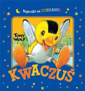 Okładka książki Kwaczuś. Bajeczki na dobranoc