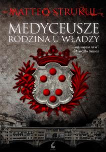 Okładka książki MEDYCEUSZE RODZINA U WŁADZY