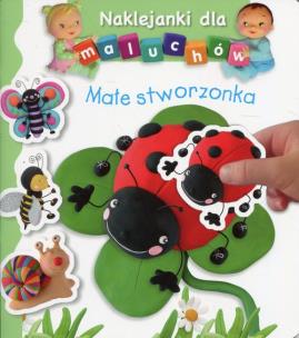 Okładka książki Naklejanki dla maluchów - Małe stworzonka