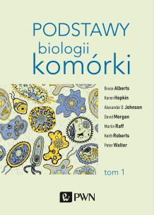 Okładka książki PODSTAWY BIOLOGII KOMÓRKI TOM 1 WYD. 3