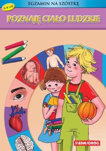 Okładka książki Poznaję ciało ludzkie - Egzamin na szóstkę