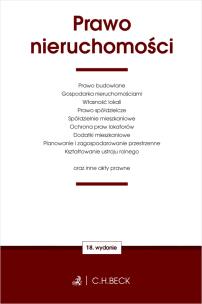 Okładka książki PRAWO NIERUCHOMOŚCI ORAZ USTAWY TOWARZYSZĄCE