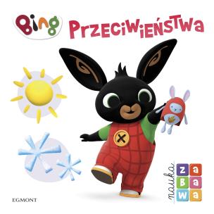 Okładka książki PRZECIWIEŃSTWA BING NAUKA I ZABAWA