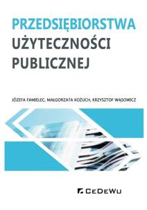 Okładka książki Przedsiębiorstwa użyteczności publicznej