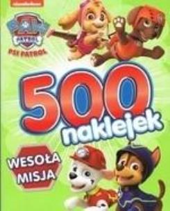 Okładka książki Psi Patrol. Wesoła misja. 500 naklejek