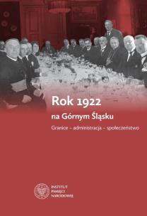 Okładka książki Rok 1922 na Górnym Śląsku