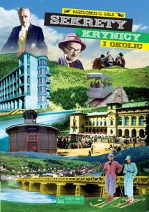 Okładka książki Sekrety Krynicy i okolic