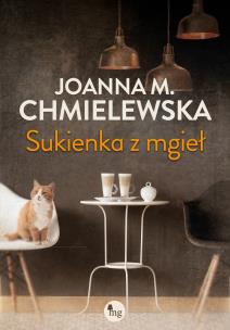 Sukienka z mgieł. Autor: Chmielewska Joanna M.. Multiszop.pl Okładka książki Sukienka z mgieł
