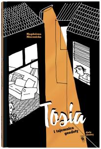 Okładka książki TOSIA I TAJEMNICA GEODETY
