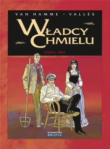 Okładka książki Władcy Chmielu T.1 Karol 1854