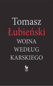 Okładka książki Wojna według Karskiego