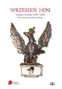 Okładka książki WRZESIEŃ 1939 WOJSKO POLSKIE 1935-1939