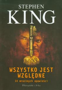 Okładka książki Wszystko Jest Względne - Stephen King