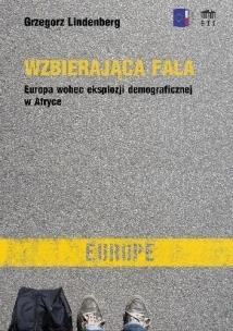 Okładka książki Wzbierająca fala. Europa wobec eksplozji...