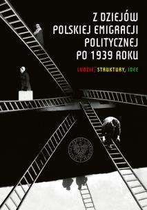 Okładka książki Z dziejów polskiej emigracji politycznej po 1939r.